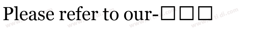 Please refer to our字体转换 Please refer to our字体转换